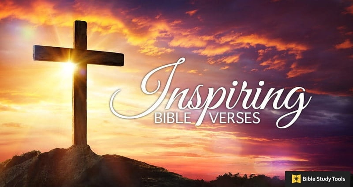 50 Inspirational Bible Verses amp Scripture Quotes to Encourage Your Faith